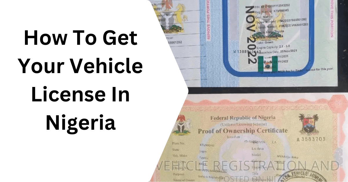 How To Get Your Vehicle License In Nigeria