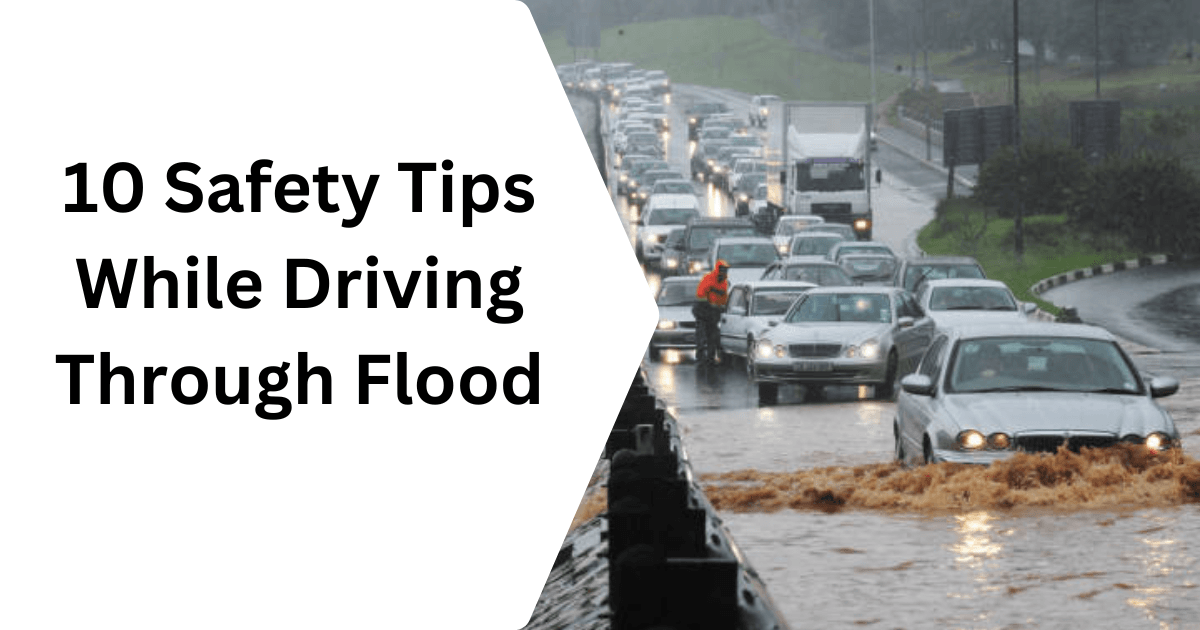 10 Safety Tips While Driving Through Flood