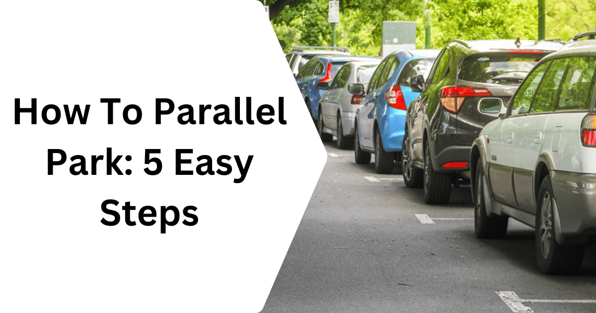 How To Parallel Park