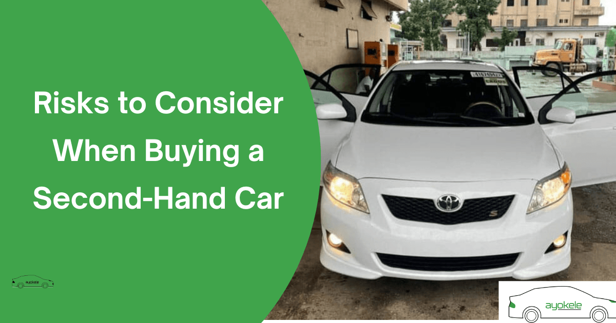 Risks to Consider When Buying a Second-Hand Car