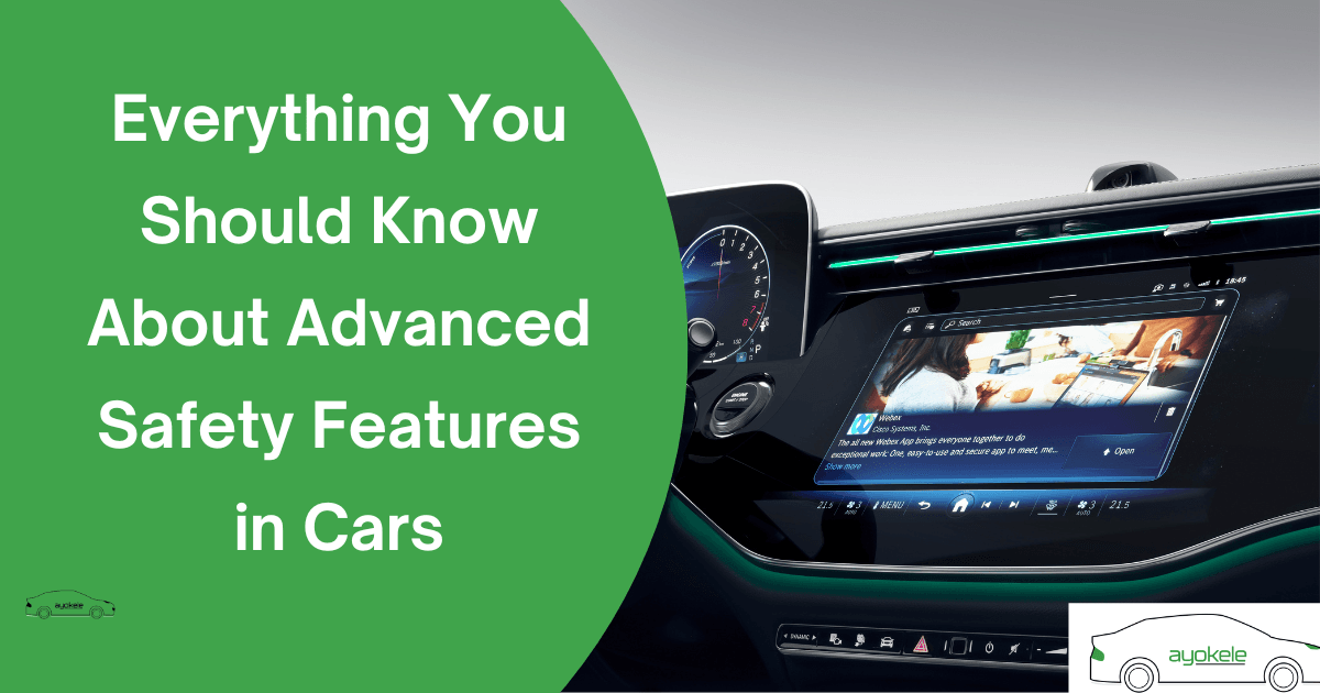 Everything You Should Know About Advanced Safety Features in Cars