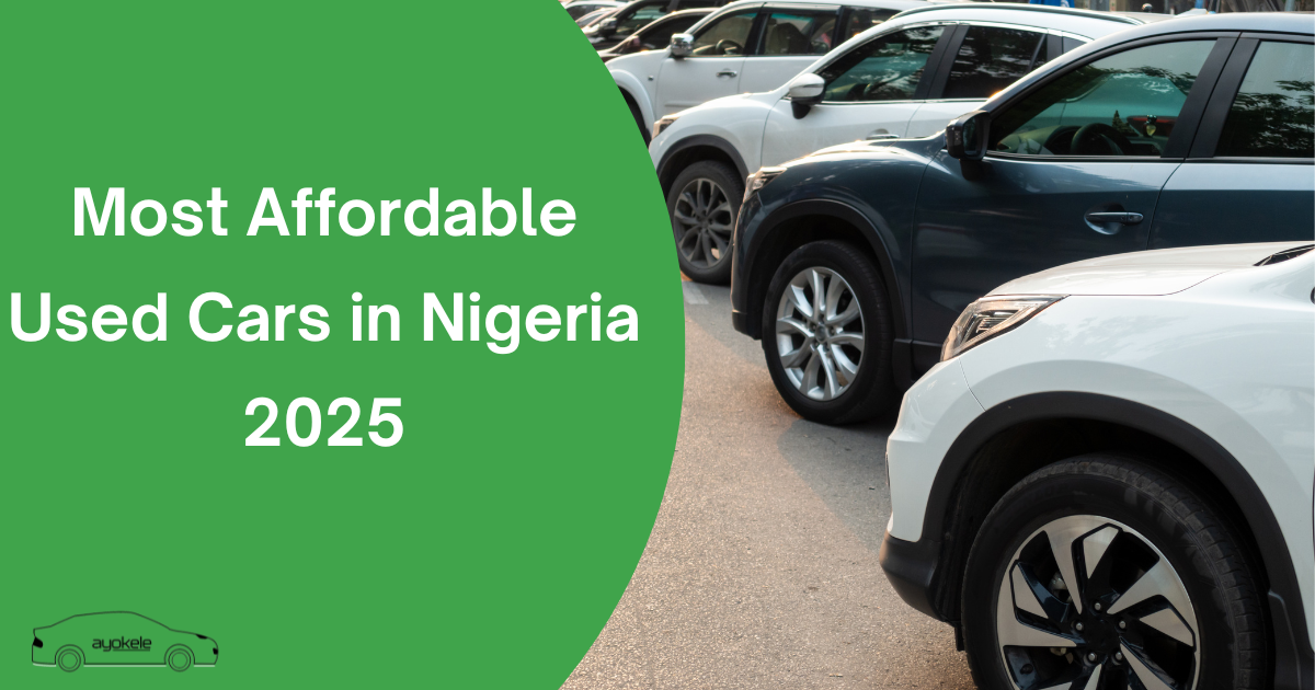 Most Affordable Used Cars in Nigeria 2025