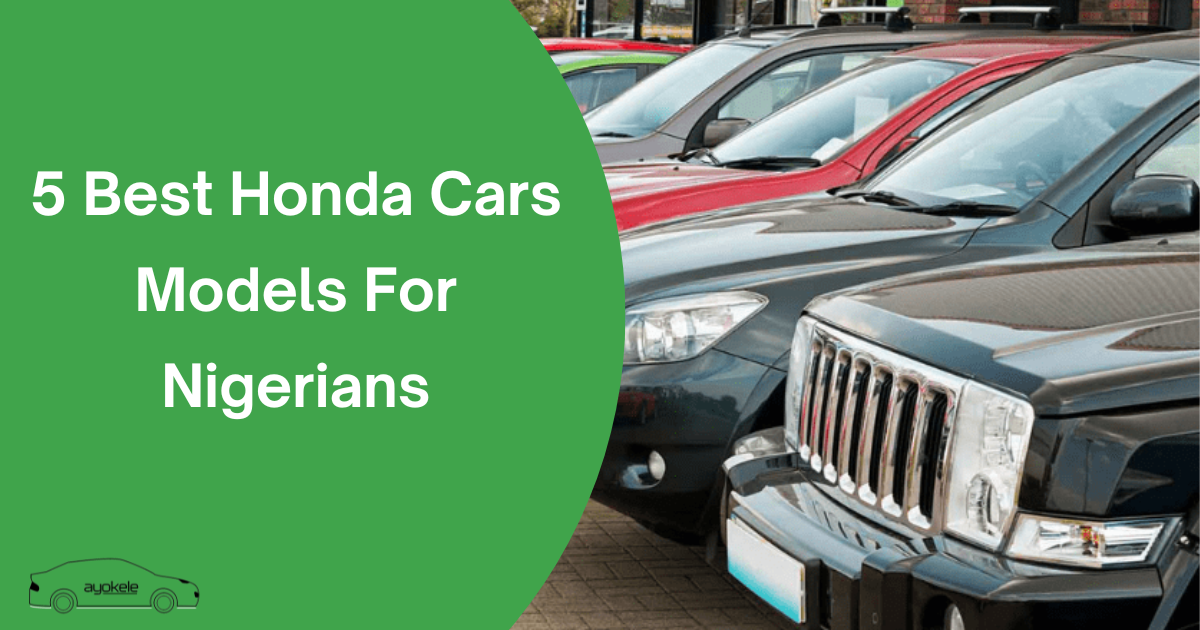 5 Best Honda Cars Models For Nigerians